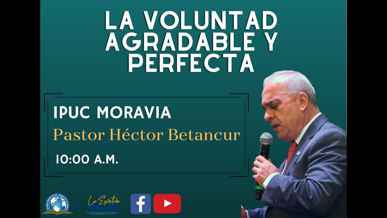 La voluntad agradable y perfecta - Pr. Héctor Betancur