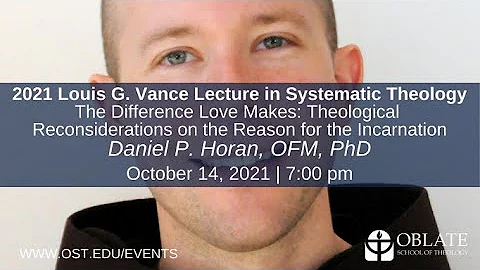 Daniel P. Horan, OFM, PhD | 2021 Louis G. Vance Le...