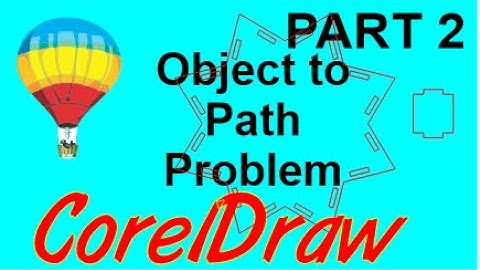 Corel Draw Tips & Tricks Object to Path and NOT going to work Part 2