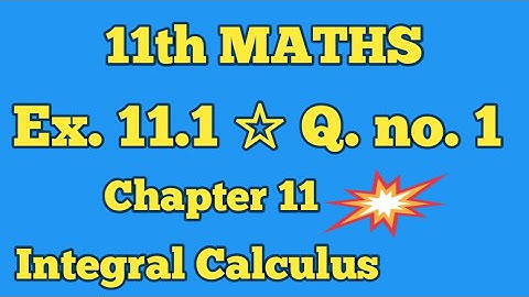 Class 11th Maths Integral Calculus  Ch.11 Ex.11.1 Q.no.1  TN Syllabus           Sastha Maths
