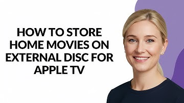 How to Store Home Movies on External Disc for Apple Tv - Julia