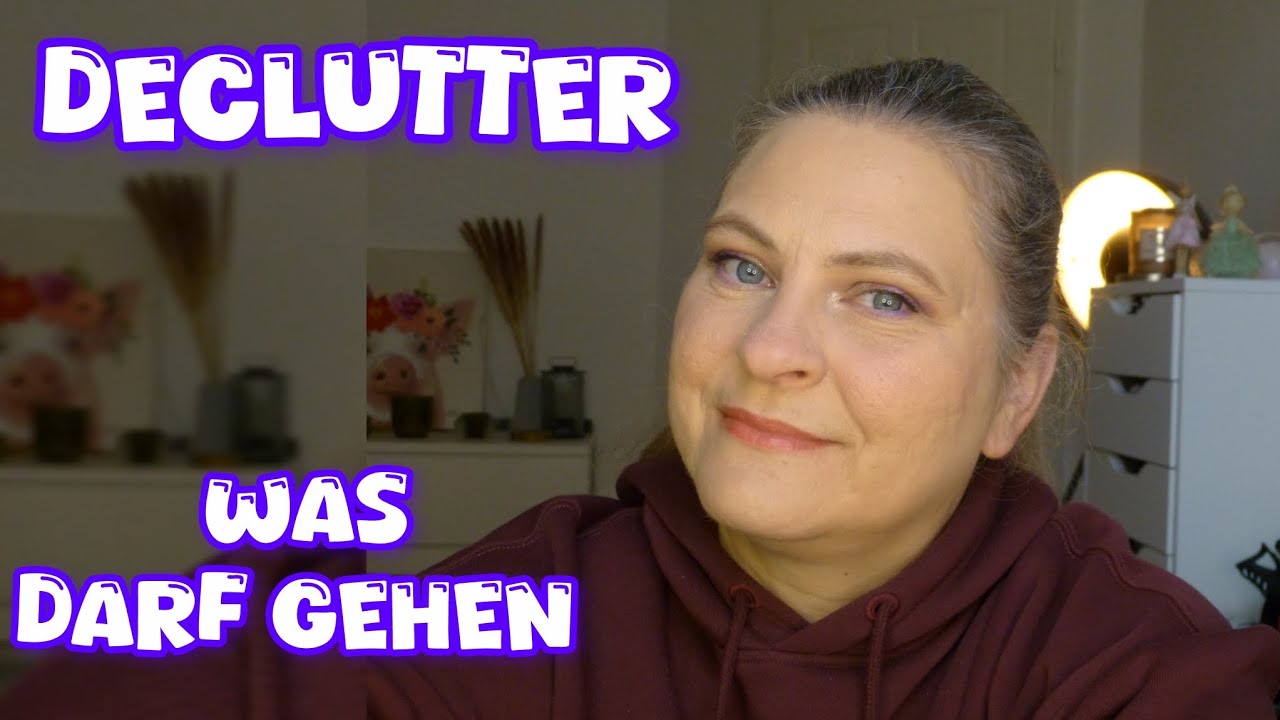 Declutter 💄 was darf gehen 💄 März 2026