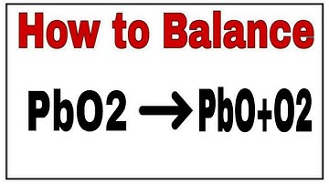 How to balance PbO2=PbO+O2 |Reaction balance PbO2=PbO+O2 |PbO2=PbO+O2 balanced equation
