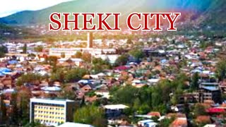 SHEKI CITY