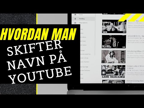 Hvordan man skifter navn på sin YouTube kanal