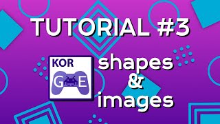 KorGE Tutorial #3 - Placing Shapes and Images on the screen