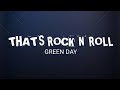 Billie Joe Armstrong of Green Day - That's rock n roll (lyrics)