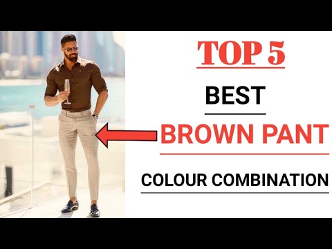 Which color suits with brown pants  Quora