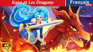 Kara et Les Dragons 🐲⚔ Dragon Princess 🌛 Contes De Fées  | WOA - French Fairy Tales