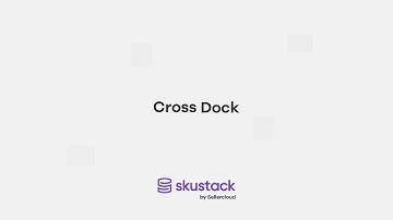 Cross Dock | Skustack Tutorial