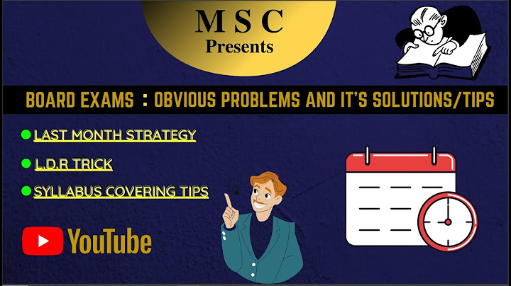 BOARD EXAMS : LAST MOMENT STRATEGY & GUIDANCE BY MSC TO OUR LIL MASTERS.