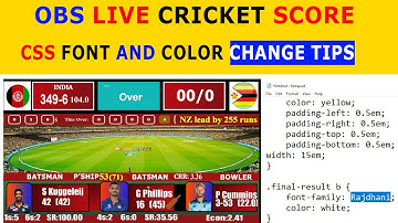obs css code font and color change tutorial A to Z || Obs Live cricket Scoreboard