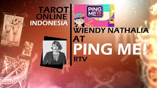Wiendy Nathalia - Reader Tarot Online Indonesia di Acara PING ME RTV