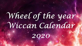 Wiccan Calendar 2020 | Wheel of the Year | Witchcraft Rituals | White Magic