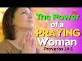 Keep Praying Woman Of God | A Praying Woman Is Powerful! | The Power of a Praying Woman