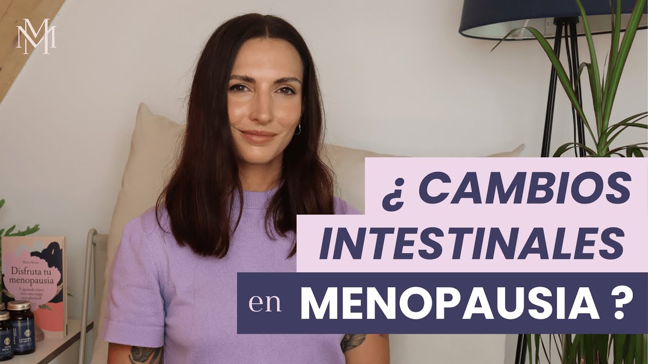 ¿Por qué tenemos cambios intestinales en menopausia?
