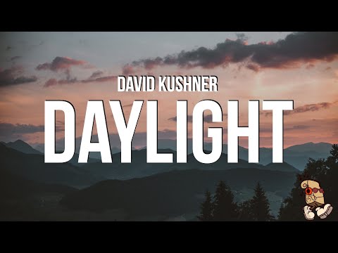 David Kushner - Daylight (Lyrics) \