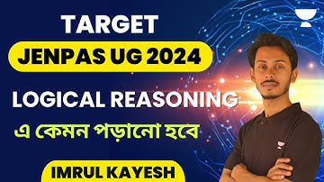 Target JENPAS UG 2024 Batch | এ কেমন পড়ানো হবে | Logical  Reasoning | Imrul kayesh