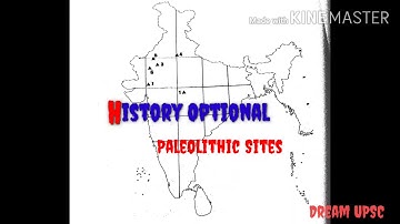 History Optional UPSC CSE 2020-21 ll Paleolithic Sites Part 1#historyoptional#2020-21#upsc#selfstudy