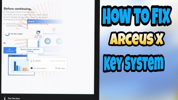 How to fix Arceus X 2.1 Key System