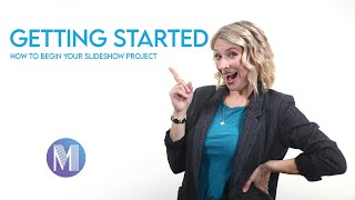 Getting Started On Your Slideshow Project | Milestone Slideshows
