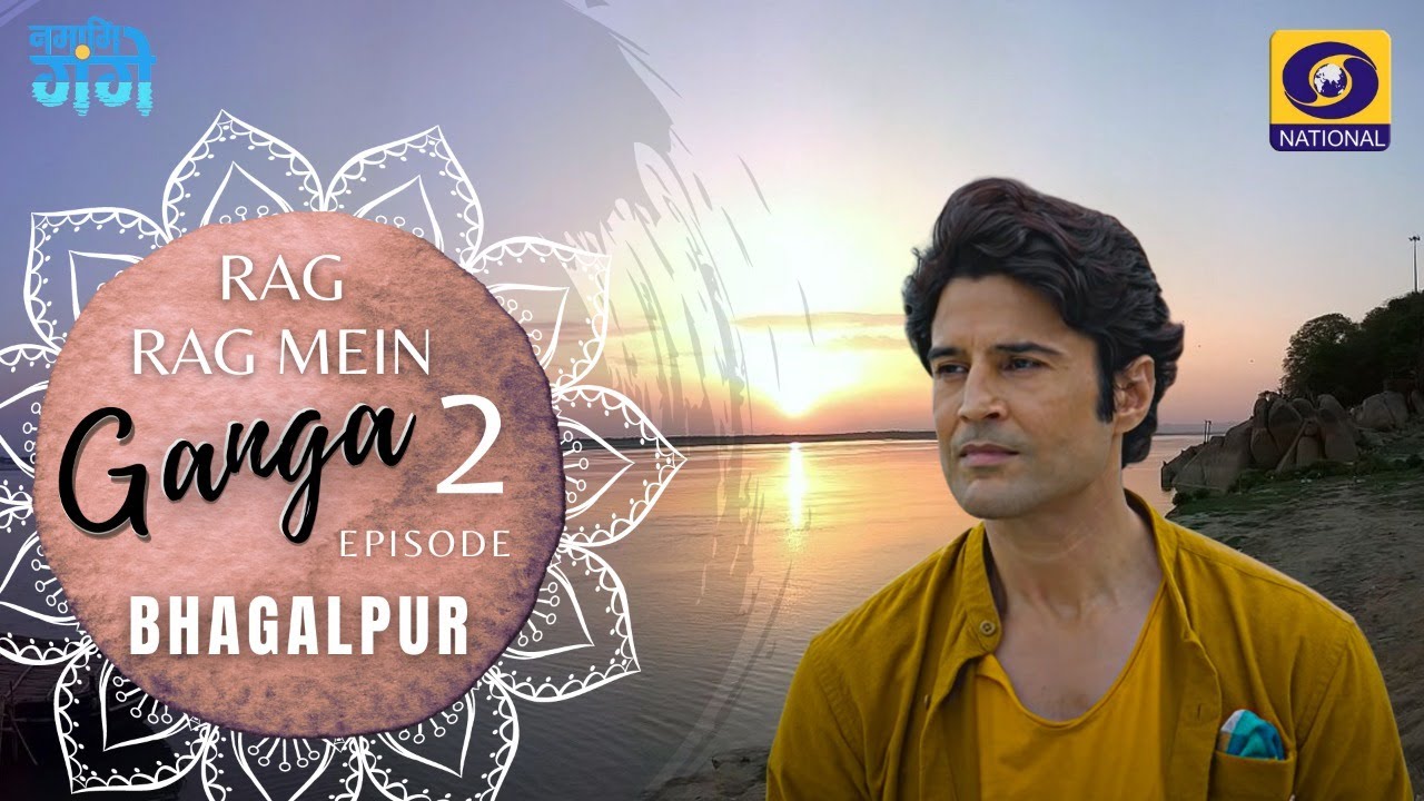 RRMG-II Ep 21 | Bhagalpur - Rag Rag Mein Ganga - Season - 2 with Rajeev Khandelwal