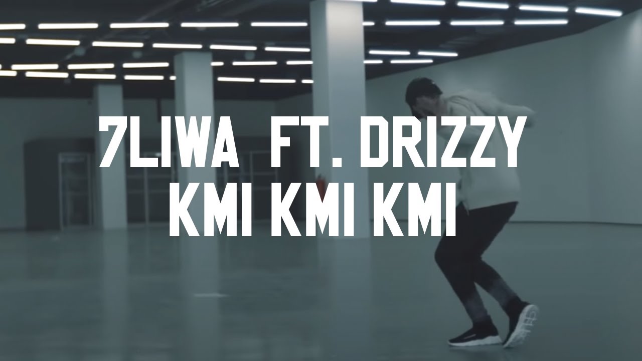 7LIWA ft Drizzy   KMI KMI KMI Official Music Video Prod Nassey ODT