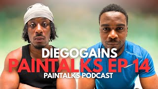 DIEGOGAINS - PainTalks Ep 14