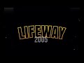 Lifeway  2005 official lyrics