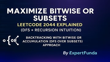 Count Number of Maximum Bitwise-OR Subsets | Leetcode 2044 | DFS + backtracking With Bitwise OR