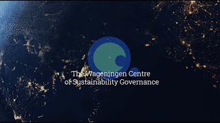 The Wageningen Centre of Sustainability Governance (WCSG) Who are we