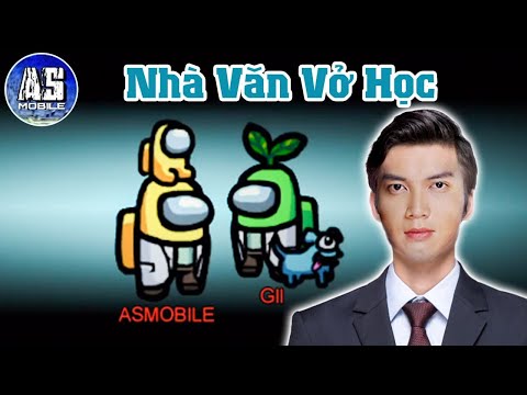 Luận Văn Nói Xạo Của AS | Among Us | AS Mobile Gamer