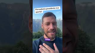 Pirmadienis, be pasiteisinimų rytas prasideda nuo sporto!