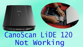 Canon  lide 120 Scanner  not working
