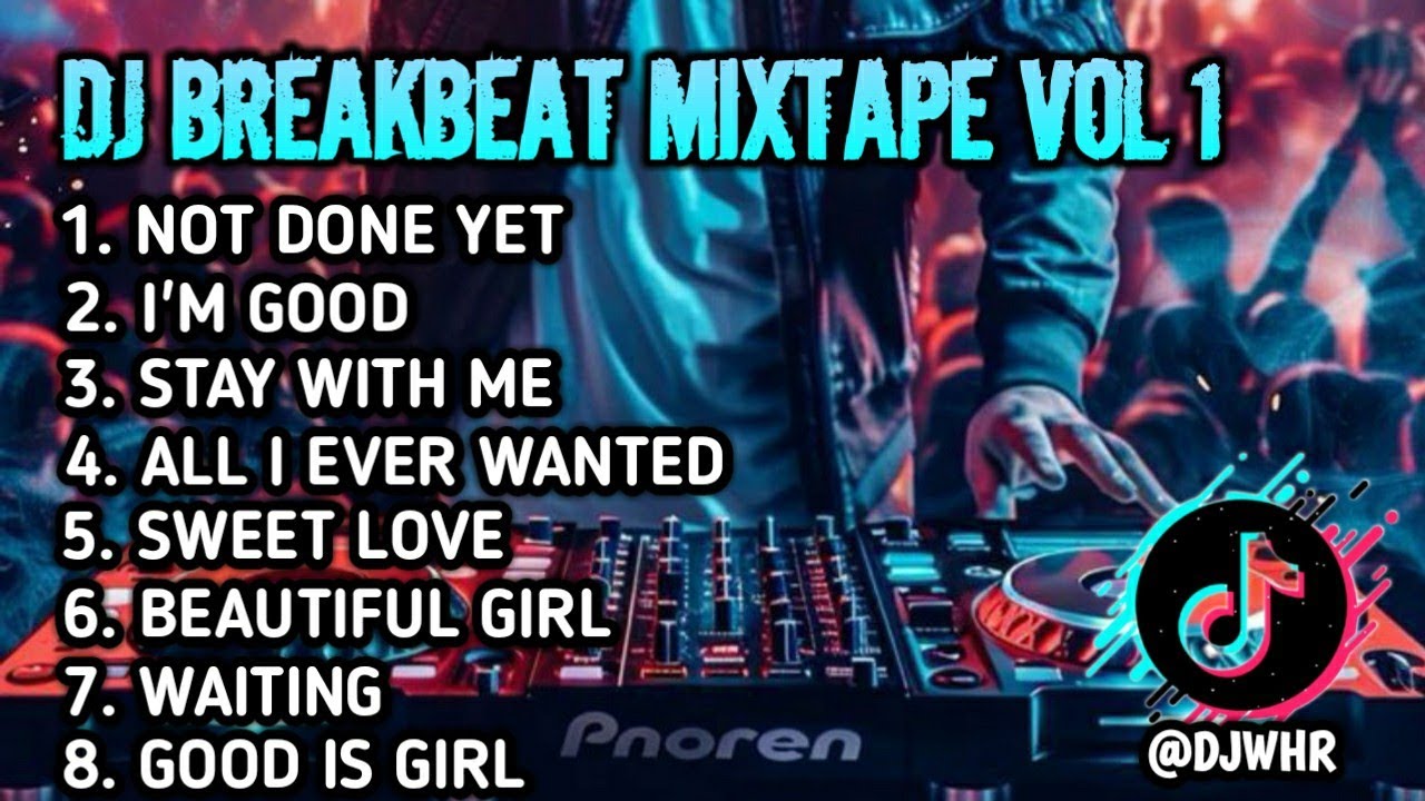 DJ BREAKBEAT MIXTAPE VOLUME 1