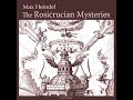 The Rosicrucian Mysteries by Max HEINDEL read by KirksVoice | Full Audio Book