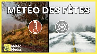 Prévision météo du temps des fêtes 2023