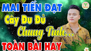 ✅Mai Tiến Đạt - Nhạc Sống Trữ Tình Mới Nhất 2023 ♪♪ Cây Đu Đủ | Buồn Đứt Ruột Nghe Là Nghiện.