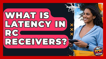 What Is Latency In RC Receivers? - RC Toy Central