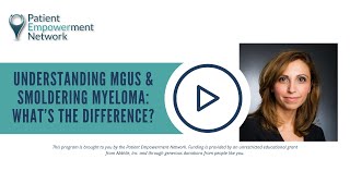 Understanding Mgus & Smoldering Myeloma Whats The Difference?