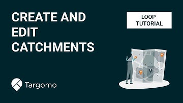 TargomoLOOP: How to create and edit catchments