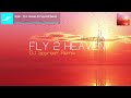 Elijah - Fly 2 Heaven (DJ Spyroof Remix)