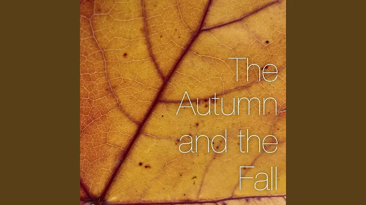 The Autumn and the Fall