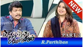 Actor R. Parthiban in Natchathira Jannal - Part 2 (03/08/2014)