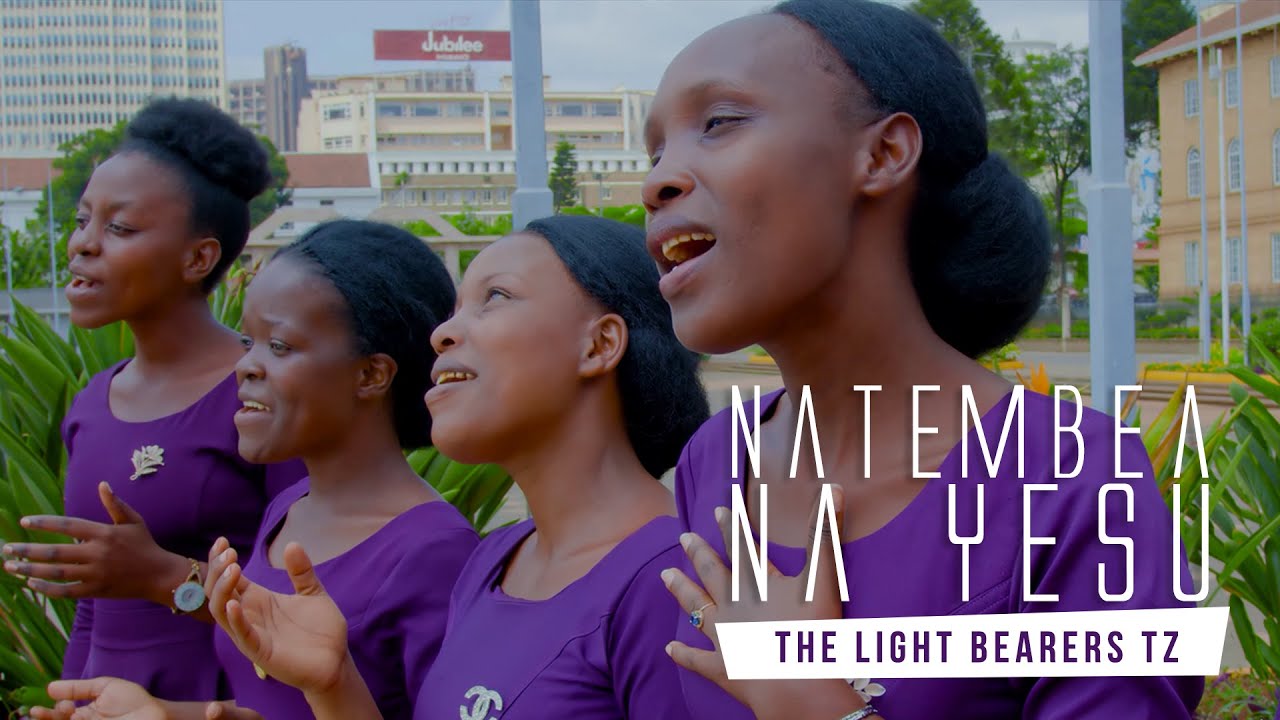 NATEMBEA NA YESU   The Light Bearers Tz OFFICIAL VIDEO 2023