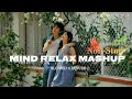 MIND RELAX MASHUP💤🎧 { Slowed Reverb} | Arijit Singh| Bollywood lofi song 2024 #lofi