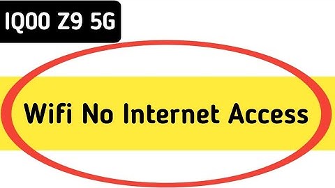Wi Fi connected but no internet access IQOO Z9, Wi Fi connect hone per bhi internet nahin chal raha