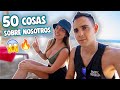 50 COSAS SOBRE NOSOTROS (con MI NOVIA) | Queremos tener UN HIJO...