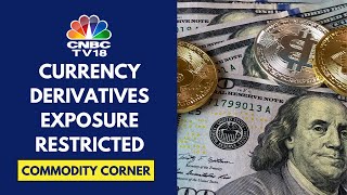 Exposure In Currency Derivatives Restricted Post April 5: RBI Circular From Jan | CNBC TV18