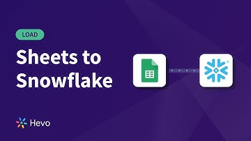 How to Load Google Sheets to Snowflake: Step-by-Step Guide